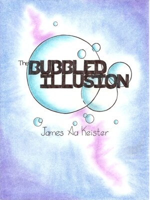 cover image of The Bubbled Illusion